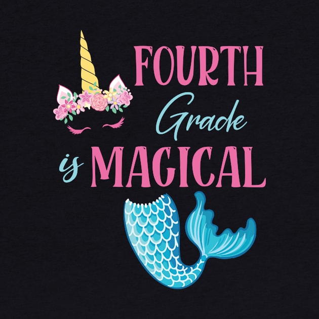 Flowers Unicorn Mermaid Fourth Grade Magical Student Teacher by joandraelliot